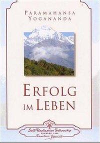 Paramahansa Yogananda Erfolg im Leben