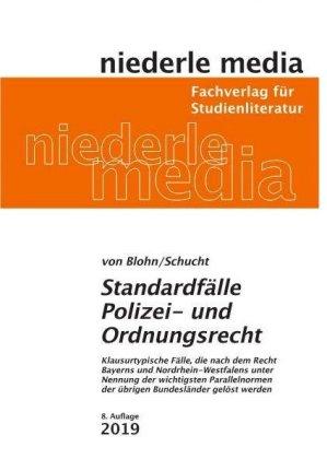 Carolin Blohn, Carsten Schucht Standardfälle Polizei- und Ordnungsrecht 2021