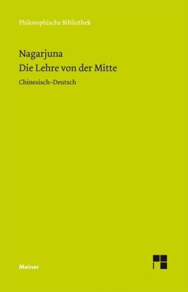 Nagarjuna Die Lehre von der Mitte