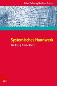 Rainer Schwing, Andreas Fryszer Systemisches Handwerk