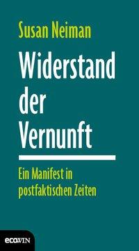 Susan Neiman Widerstand der Vernunft