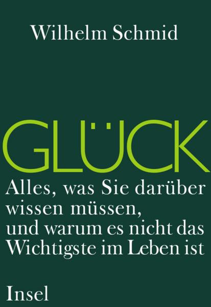 Wilhelm Schmid Glück