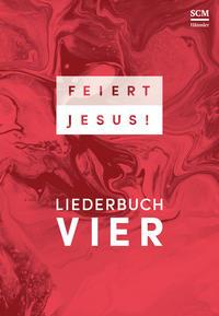 SCM Hänssler Feiert Jesus! 4 - Ringbuch