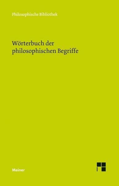 Meiner, F Wörterbuch der philosophischen Begriffe