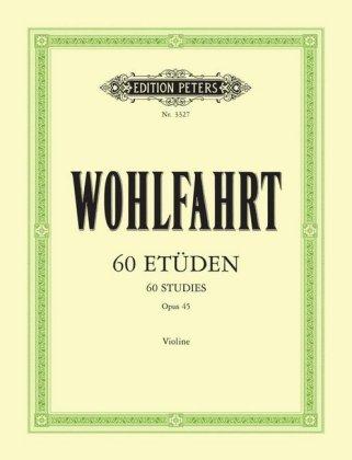 Franz Wohlfahrt 60 Etüden für Violine solo op. 45