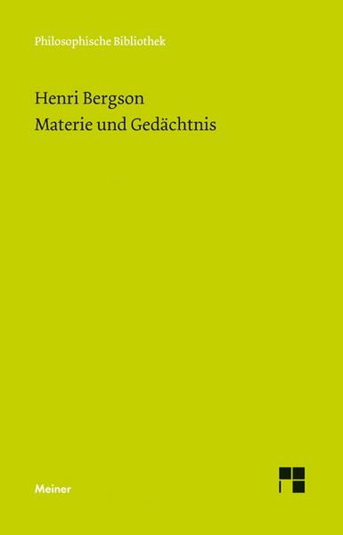 Henri Bergson Materie und Gedächtnis