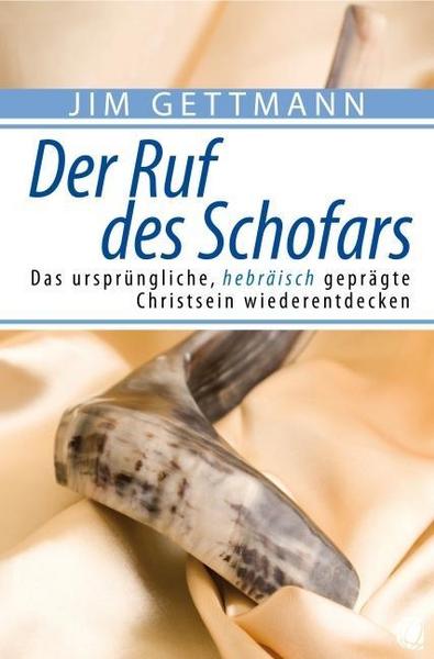Jim Gettmann Der Ruf des Schofars
