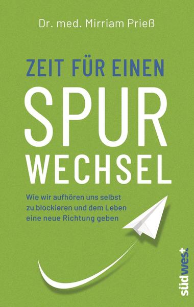 Mirriam Priess Zeit für einen Spurwechsel
