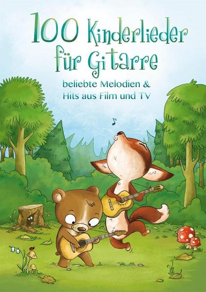 Justin Sandercoe 100 Kinderlieder für Gitarre