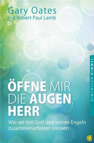 Gary Oates Öffne mir die Augen, Herr