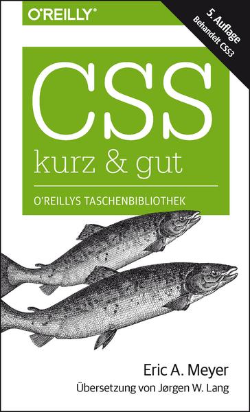 Eric A. Meyer CSS – kurz & gut