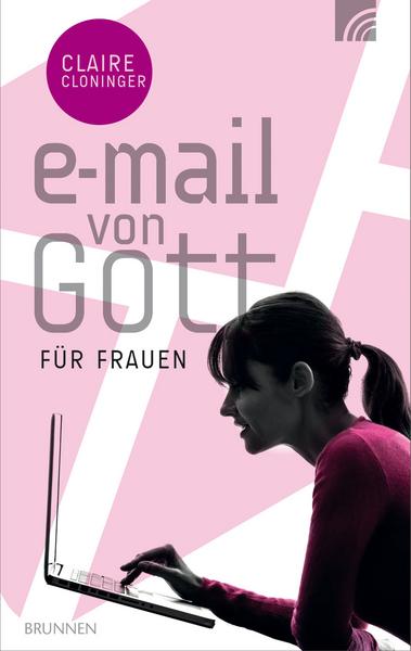 Claire Cloninger E-Mail von Gott für Frauen