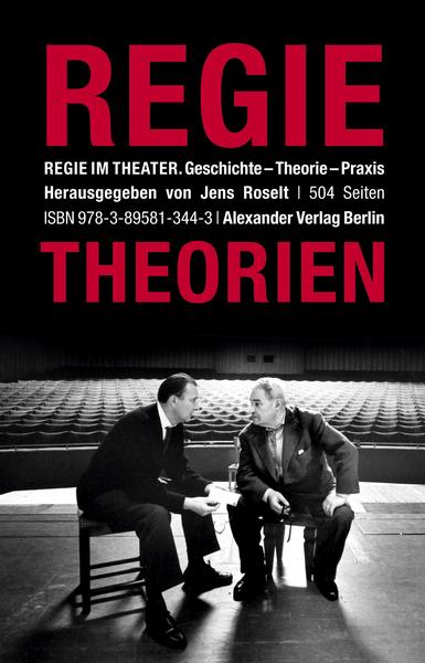 Alexander Regie im Theater. Regietheorien