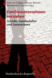 Arist Schlippe, Almute Nischak, Mohammed El Hachimi Familienunternehmen verstehen