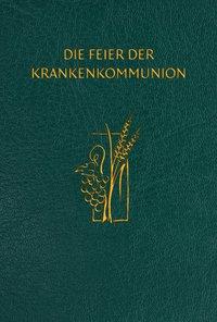 Herder Die Feier der Krankenkommunion