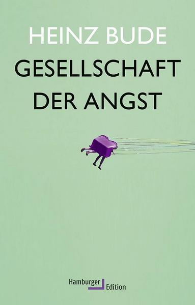 Heinz Bude Gesellschaft der Angst