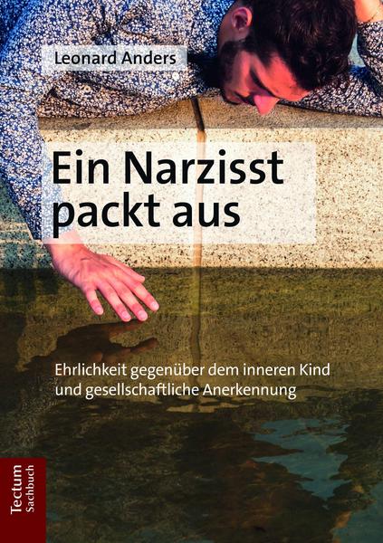 Leonard Anders Ein Narzisst packt aus