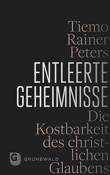 Tiemo Rainer Peters Entleerte Geheimnisse