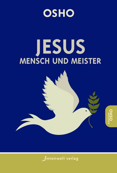 Osho Jesus - Mensch und Meister