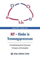 Annegret Weiss, Sebastian Funke KiT - Kinder in Trennungsprozessen