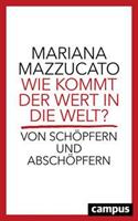 Mariana Mazzucato Wie kommt der Wert in die Welt℃