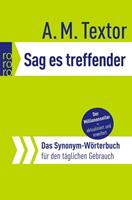 A. M. Textor Sag es treffender