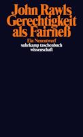 John Rawls Gerechtigkeit als Fairneß