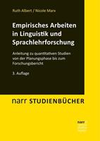 Ruth Albert, Nicole Marx Empirisches Arbeiten in Linguistik und Sprachlehrforschung