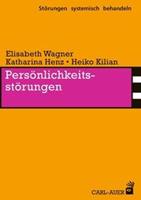 Elisabeth Wagner, Katharina Henz, Heiko Kilian Persönlichkeitsstörungen