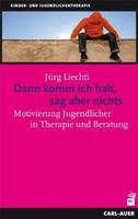 Jürg Liechti Dann komm ich halt, sag aber nichts
