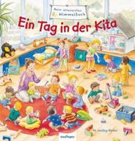 Sibylle Schumann Mein allererstes Wimmelbuch: Ein Tag in der Kita