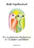 Rolf Zuckowski Rolfs Vogelhochzeit