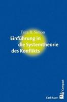 Fritz B. Simon Einführung in die Systemtheorie des Konflikts