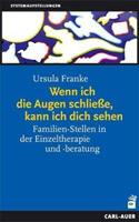 Ursula Franke Wenn ich die Augen schliesse, kann ich dich sehen