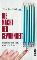 Charles Duhigg Die Macht der Gewohnheit