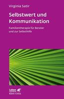 Virginia Satir Selbstwert und Kommunikation