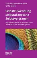 Friederike Potreck-Rose, Gitta Jacob Selbstzuwendung, Selbstakzeptanz, Selbstvertrauen
