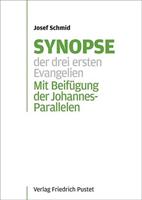 Josef Schmid Synopse der drei ersten Evangelien