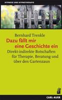 Bernhard Trenkle Dazu fällt mir eine Geschichte ein