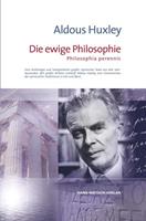 Aldous Huxley Die ewige Philosophie