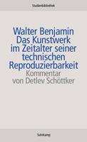 Walter Benjamin Das Kunstwerk im Zeitalter seiner technischen Reproduzierbarkeit