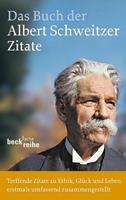 C.H.Beck Das Buch der Albert-Schweitzer-Zitate