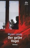 Der gelbe Vogel - Myron Levoy