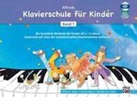 Willard A. Palmer, Morton Manus, Amanda Vick Lethco Alfreds Klavierschule für Kinder / Alfreds Klavierschule für Kinder Band 1