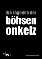 Conrad Lerchenfeldt Die Legende der böhsen onkelz