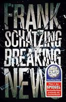 Van Ditmar Boekenimport B.V. Breaking News - Schätzing, Frank