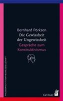 Bernhard Pörksen Die Gewissheit der Ungewissheit