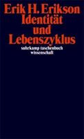 Erik H. Erikson Identität und Lebenszyklus