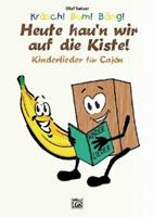 Olaf Satzer K / Kräsch! Bum! Bäng! Heute hau'n wir auf die Kiste