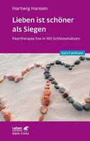 Hartwig Hansen Lieben ist schöner als Siegen